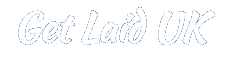 Get Laid UK